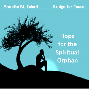 Hope for the Spiritual Orphan